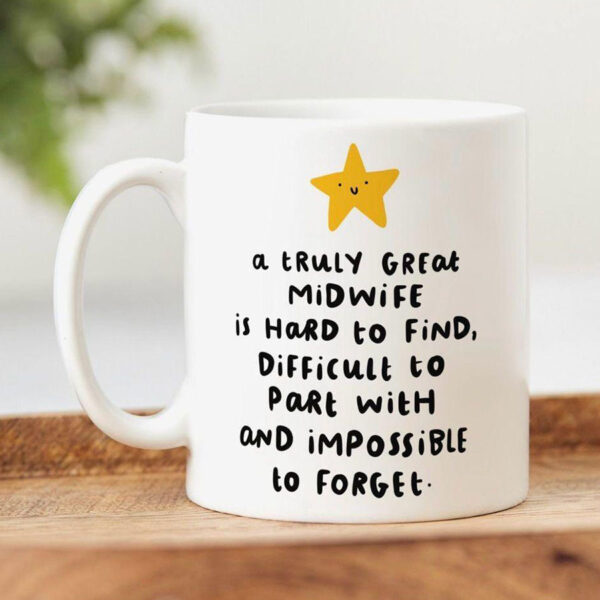 A Truly Great Midwife Is Hard To Find Mug