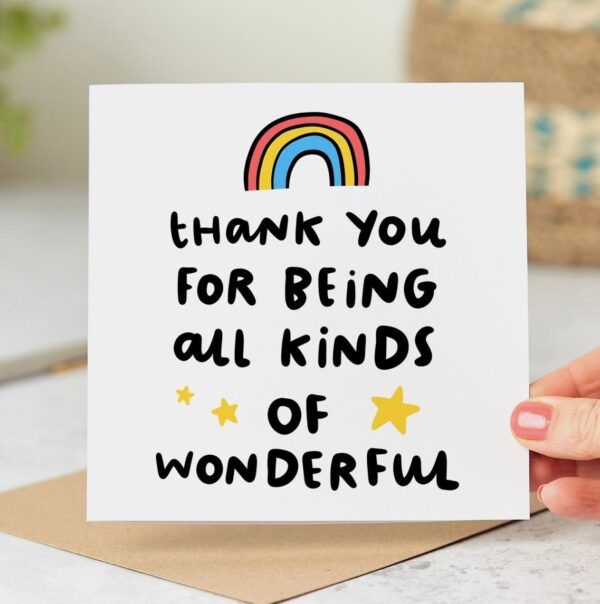 Thank You For Being All Kinds Of Wonderful Card