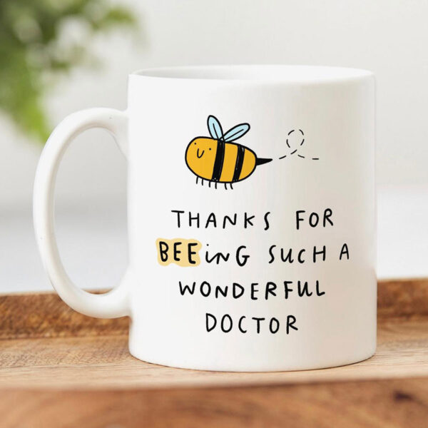 Thanks For BEEing Such A Wonderful Doctor Mug